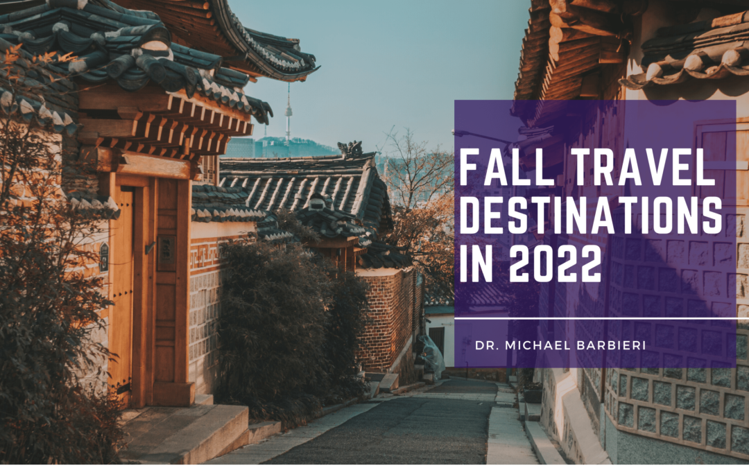 Fall Travel Destinations in 2022