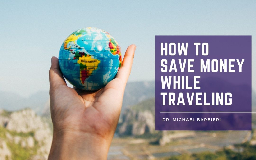 How to Save Money While Traveling