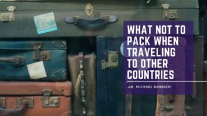 What Not To Pack When Traveling To Other Countries